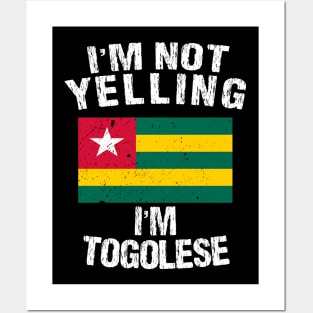 I'm Not Yelling I'm Togolese Posters and Art